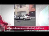 Liberan a estudiante de la UNAM / Excélsior en la Media con Alejandro Ocaña