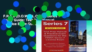 F.R.E.E [D.O.W.N.L.O.A.D] Series 7 Study Guide: Test Prep Manual   Practice Exam Questions for the