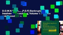 D.O.W.N.L.O.A.D [P.D.F] Bankruptcy and Insolvency Accounting, Volume 1: Practice and Procedure: v.