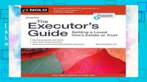 [P.D.F] The Executor s Guide: Settling a Loved One s Estate or Trust [P.D.F]