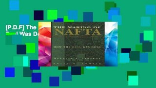 [P.D.F] The Making of NAFTA: How the Deal Was Done [P.D.F]