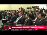 México discrimina a migrantes: Conapred / Excélsior Informa