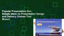 Popular Presentation Zen: Simple Ideas on Presentation Design and Delivery (Voices That Matter)