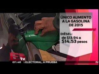 Las gasolinas suben 1.9% a partir de hoy 1 de enero 2015