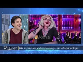 Rudina - Aleks Seitaj: Ju tregoj pasionin tim per aktrimin! (04 tetor 2018)