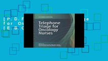 [P.D.F] Telephone Triage for Oncology Nurses [E.B.O.O.K]