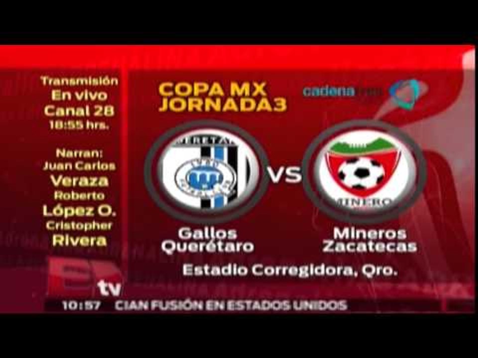 Gallos Querétaro listos para medirse ante Mineros Zacatecas en la Copa Mx