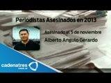 ¡¡¡ENTÉRATE!!!! Periodistas mexicanos asesinados entre 2013 y 2014