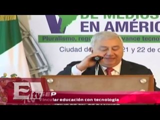 SEP: importancia de vincular educación con tecnología / Vianey Esquinca