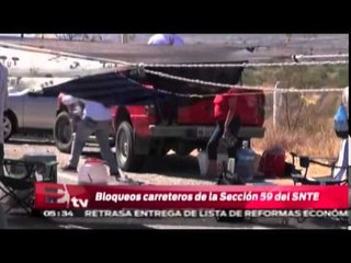 SNTE bloquea vías en Oaxaca / Vianey Esquinca
