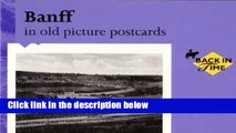 [P.D.F] Banff in Old Picture Postcards [E.P.U.B]