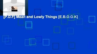 [P.D.F] Mean and Lowly Things [E.B.O.O.K]