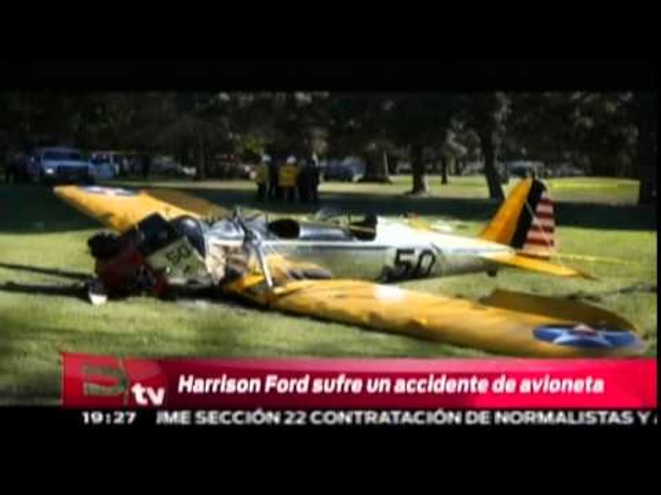 Harrison Ford sufre un accidente de avioneta /  Harrison Ford injured in plane crash