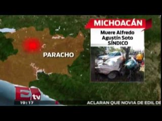Síndico michoacano de Paracho fallece en accidente automovilístico / Excélsior Informa