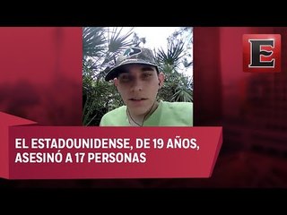 Tiroteo de Parkland: Agresor grabó varios vídeos antes de cometer la masacre