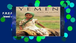 F.R.E.E [D.O.W.N.L.O.A.D] Yemen: Jewel of Arabia [P.D.F]