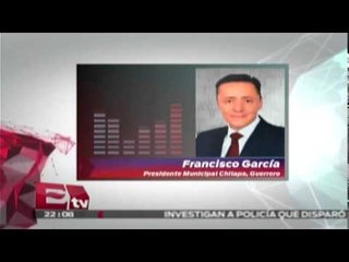 Francisco García, Alcalde de Chilapa habla sobre la violencia en Guerrero / Titulares de la Noche