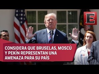 Trump ve a Rusia, China y Unión Europea como 'enemigos' de EU