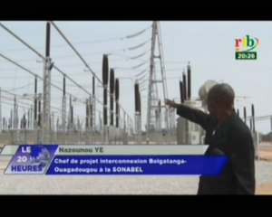 RTB/Le Burkina Faso est désormais connecté aux réseaux d’énergie avec le Ghana