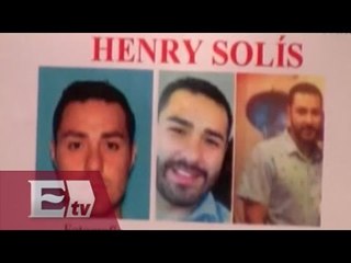 Cae Henry Solis, delincuente más buscado por el FBI / Vianey Esquinca