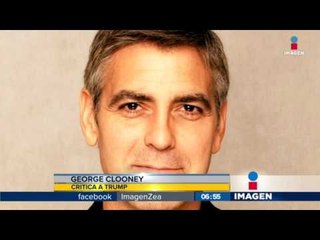 Clooney: tenemos un demagogo en la Casa Blanca