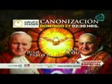 Transmisión especial- Canonización de Juan Pablo II y Juan XXIII