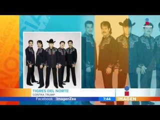 Tigres del Norte desprecian a Trump por no celebrar el 5 de mayo | Imagen Noticias con Francisco Zea