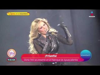Aguascalientes se soltó el pelo con Gloria Trevi  | Sale el Sol