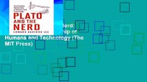 [P.D.F] Plato and the Nerd: The Creative Partnership of Humans and Technology (The MIT Press)