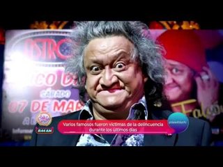 Famosos son víctimas de la delincuencia