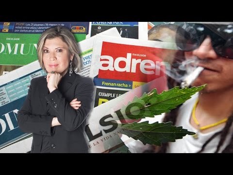 El uso recreativo de la marihuana en la prensa mexicana/ Ivonne Melgar