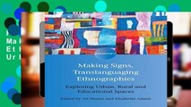 F.R.E.E [D.O.W.N.L.O.A.D] Making Signs, Translanguaging Ethnographies: Exploring Urban, Rural and