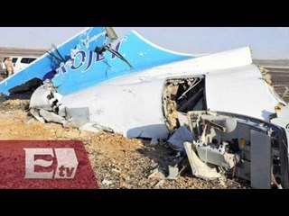 Egipto descarta terrorismo en avionazo en Sinaí / Kimberly Armengol