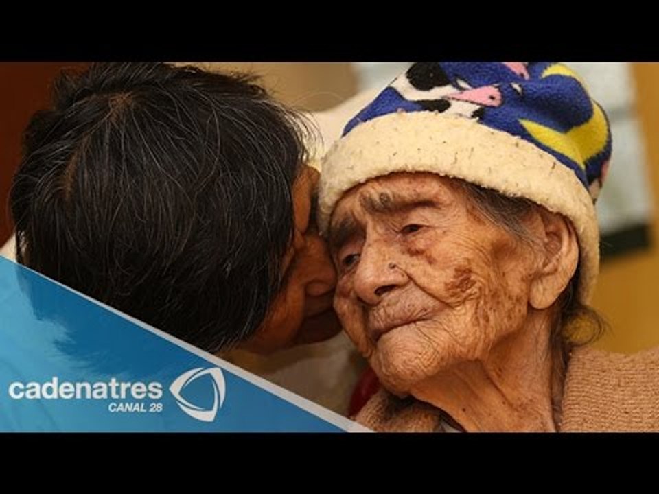 La mujer más longeva del mundo / Mexicana de 127 años, mujer más longeva del mundo