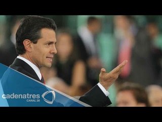 México se está tranformando, afirma el presidente Enrique Peña Nieto