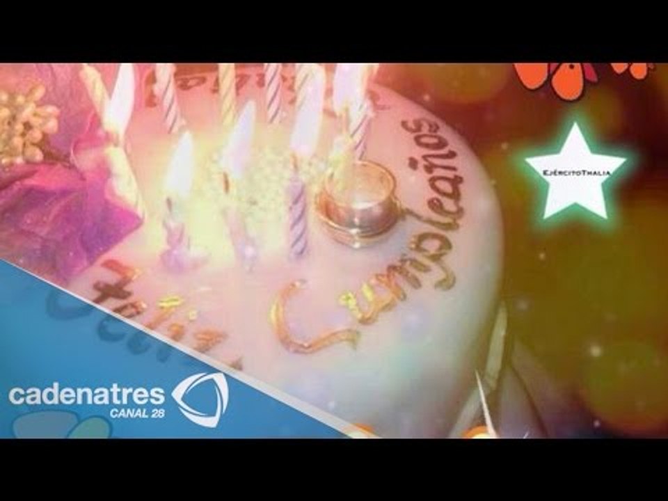 Thalía cumple 43 años de edad / 43 birthday Thalia