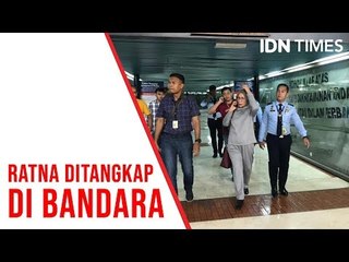 Ratna Ditangkap di Bandara Soekarno-Hatta