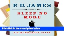 D.O.W.N.L.O.A.D [P.D.F] Sleep No More: Six Murderous Tales [P.D.F]