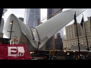 Abrirán majestuosa estación de transporte en la Zona Cero de NY/ Yazmín Jalil