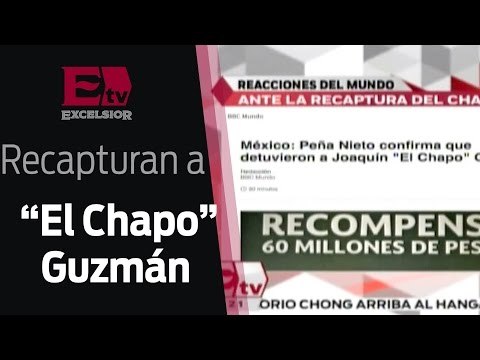 El Chapo Guzmán en las primeras planas de los periódicos del mundo / El Chapo 2016