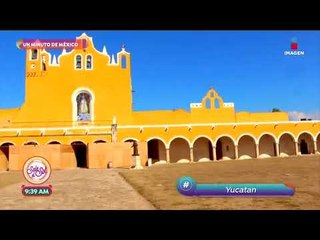 ¡Conoce la belleza de Izamal en Yucatán! | Sale el Sol