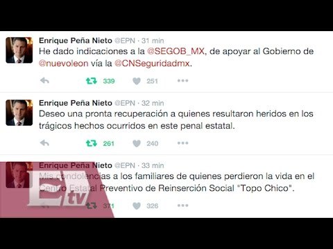 EPN envía condolencias vía Twitter por fallecidos en penal de Topo Chico / Ingrid Barrera