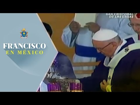 Papa Francisco oficia misa en San Cristóbal de las Casas, Chiapas