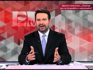Maestros con resultados deficientes, ¿despedidos o sólo sancionados? Opinión de Pascal Beltrán