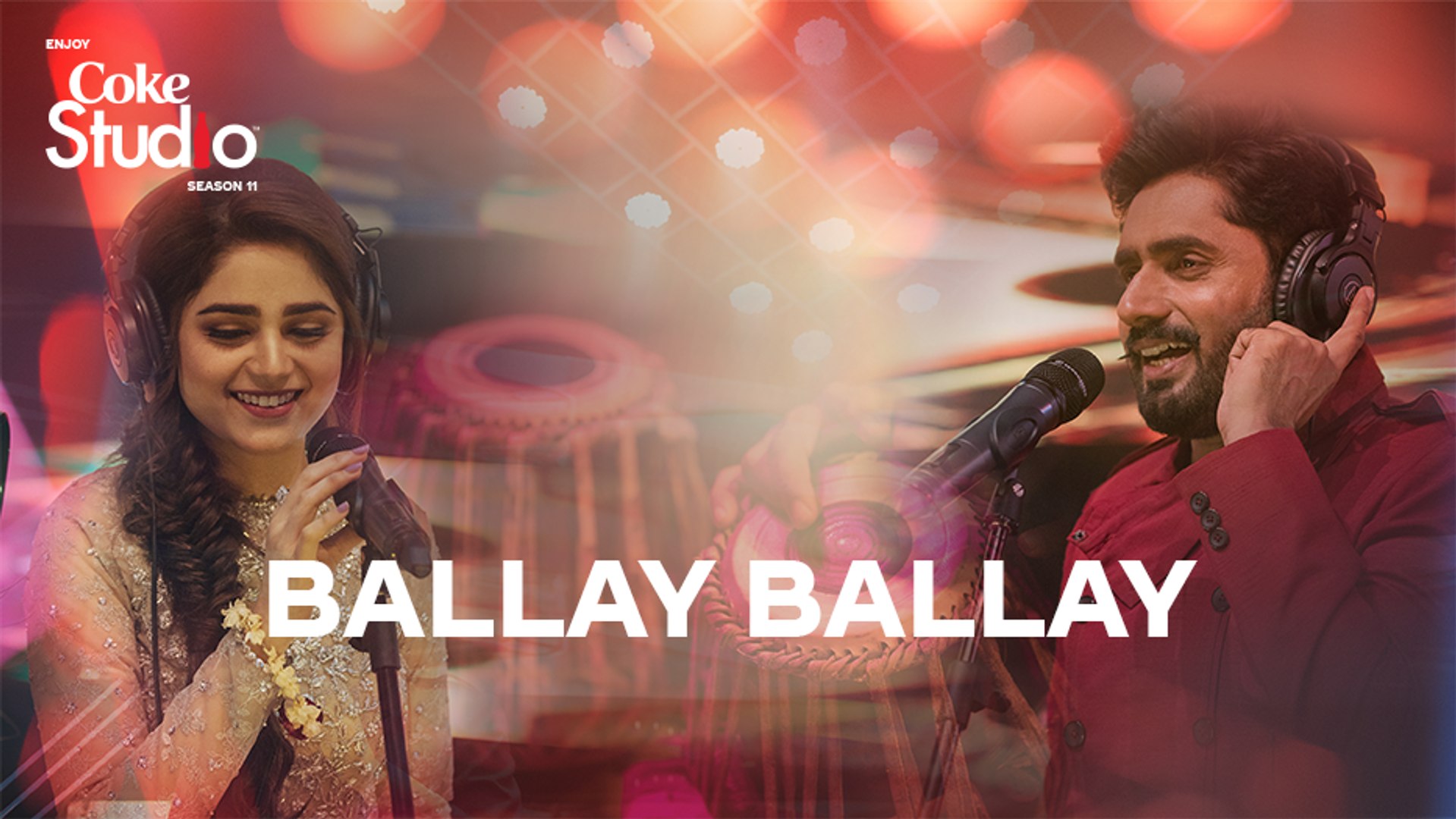 Ballay Ballay, Abrar Ul Haq and Aima Baig, Coke Studio Season 11, Episode 7  - video Dailymotion