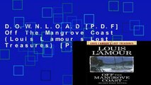 D.O.W.N.L.O.A.D [P.D.F] Off The Mangrove Coast (Louis L amour s Lost Treasures) [P.D.F]