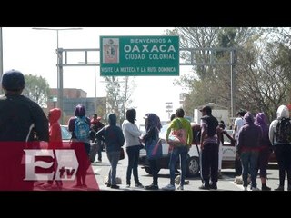 Integrantes de la CNTE exigen mesa de negociación en Oaxaca / Pascal Beltrán