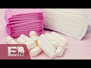 EU: Proponen eliminar impuestos a artículos de uso femenino / Yuriria Sierra