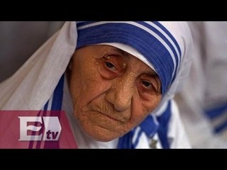 Confirman canonización de Madre Teresa de Calcuta y Niño Cristero / Martín Espinosa