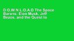 D.O.W.N.L.O.A.D The Space Barons: Elon Musk, Jeff Bezos, and the Quest to Colonize the Cosmos